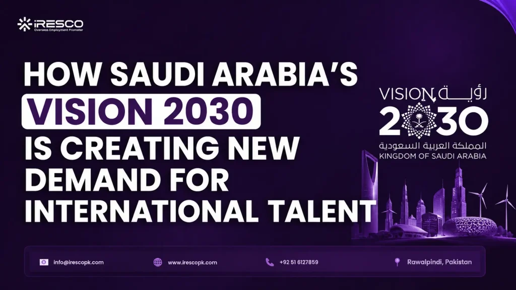 How Saudi Arabia's Vision 2030 Is Creating New Demand for International Talent