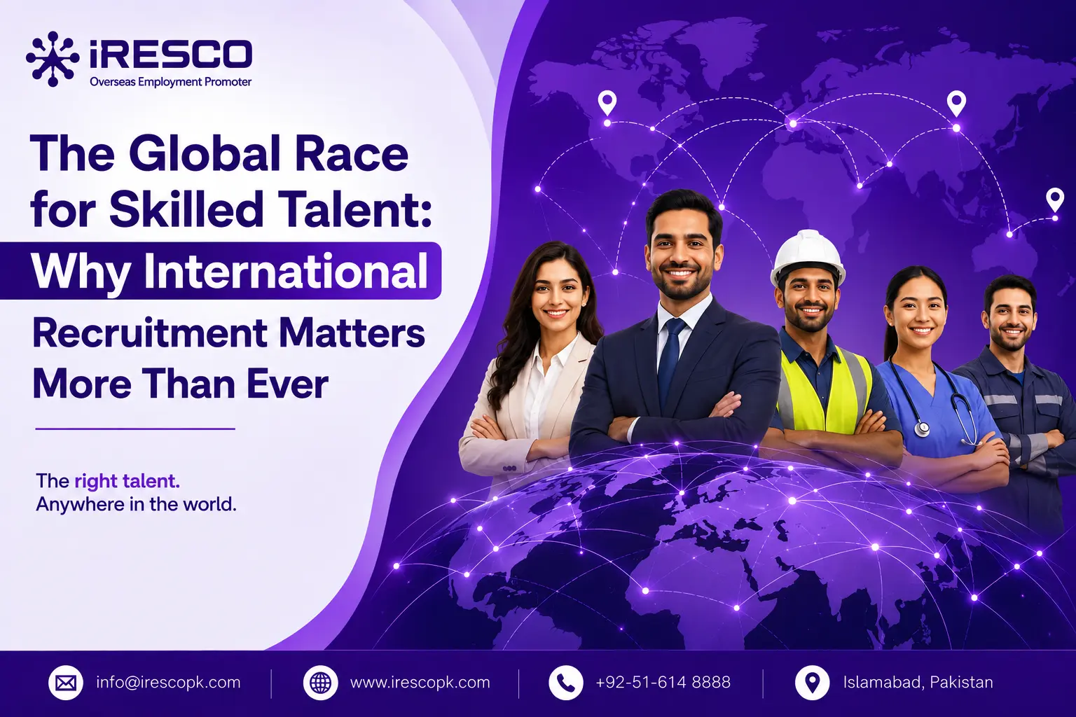 The Global Race for Skilled Talent Why International Recruitment Matters More Than Ever